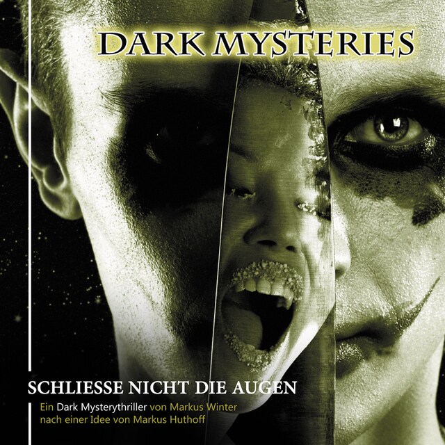 Book cover for Dark Mysteries, Folge 4: Schließe nicht die Augen