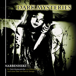 Dark Mysteries, Folge 5: Narbenherz als Hörbuch