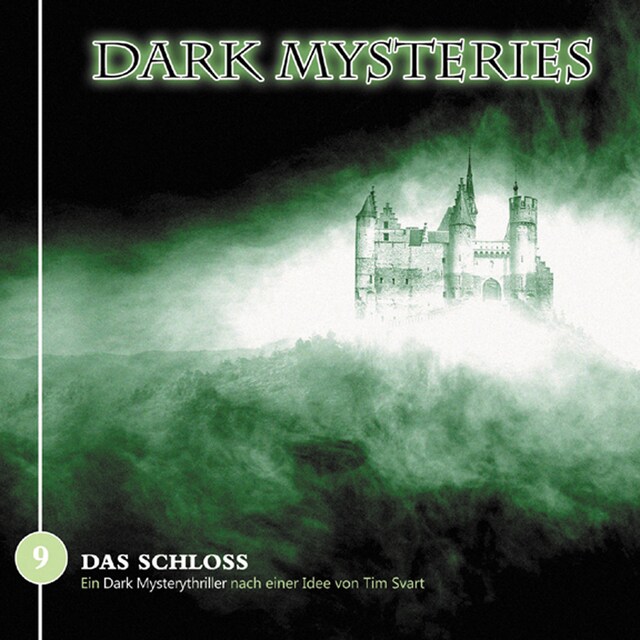 Book cover for Dark Mysteries, Folge 9: Das Schloss