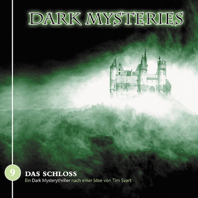 Dark Mysteries, Folge 9: Das Schloss Book cover for Dark Mysteries, Folge 9: Das Schloss