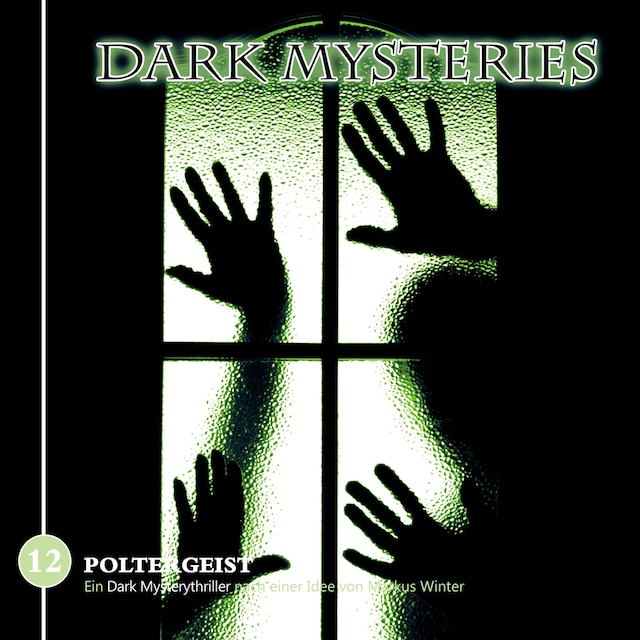 Book cover for Dark Mysteries, Folge 12: Poltergeist