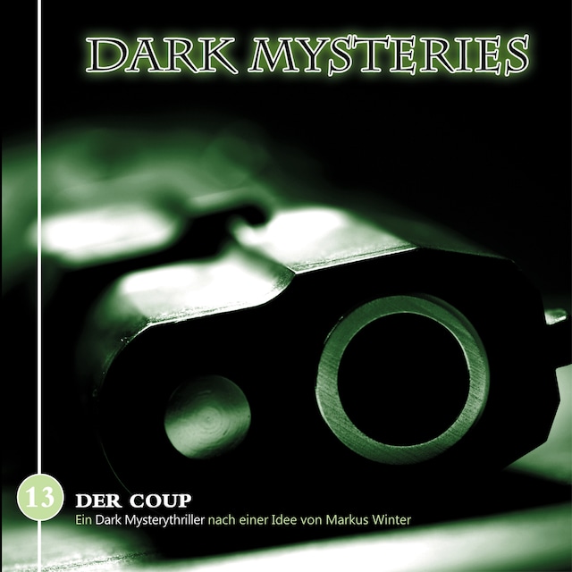 Book cover for Dark Mysteries, Folge 13: Der Coup