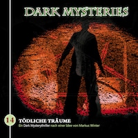 Dark Mysteries, Folge 14: Tödliche Träume