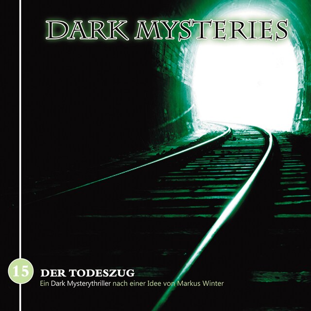 Book cover for Dark Mysteries, Folge 15: Der Todeszug