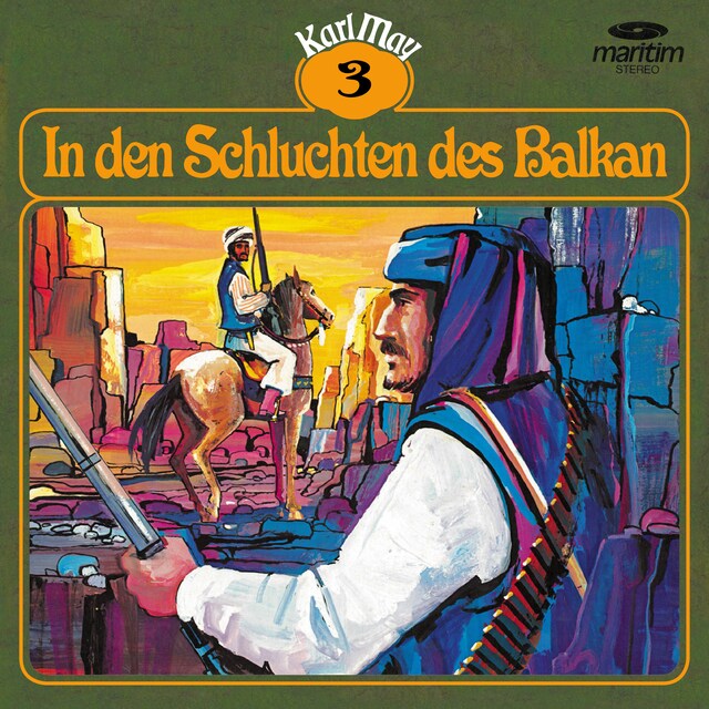 Copertina del libro per Karl May, Grüne Serie, Folge 3: In den Schluchten des Balkan