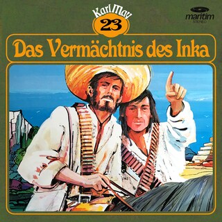 Karl May, Grüne Serie, Folge 23: Das Vermächtnis des Inka als Hörbuch
