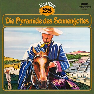 Karl May, Grüne Serie, Folge 28: Die Pyramide des Sonnengottes als Hörbuch