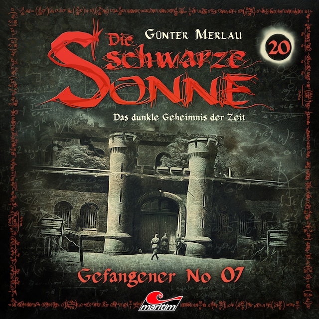 Book cover for Die schwarze Sonne, Folge 20: Gefangener No. 07