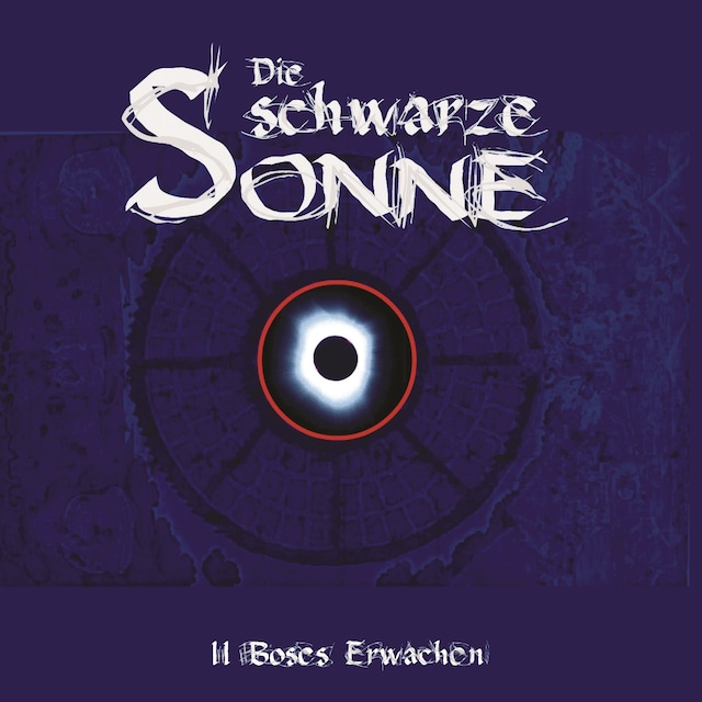 Book cover for Die schwarze Sonne, Folge 2: Böses Erwachen