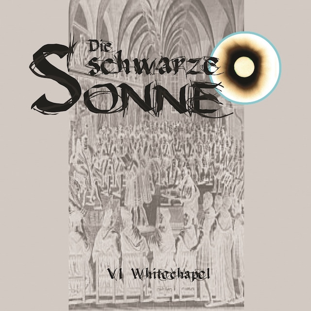 Book cover for Die schwarze Sonne, Folge 6: Whitechapel