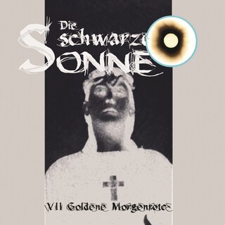 Die schwarze Sonne, Folge 7: Goldene Morgenröte als Hörbuch