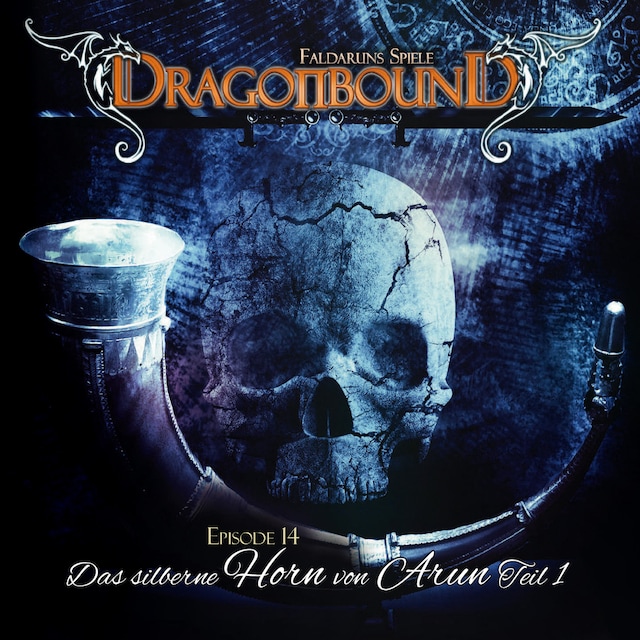 Buchcover für Dragonbound, Episode 14: Das silberne Horn von Arun, Folge 1