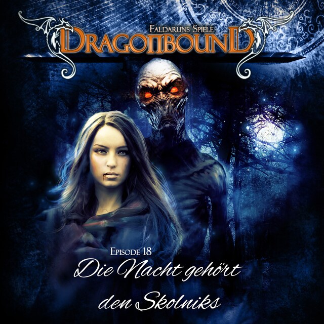 Book cover for Dragonbound, Episode 18: Die Nacht gehört den Skolniks
