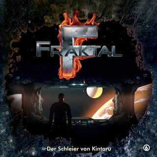 Fraktal, Folge 6: Der Schleier von Kintaru als Hörbuch