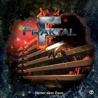 Fraktal, Folge 7: Hinter dem Zaun als Hörbuch