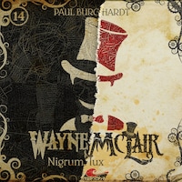 Wayne McLair, Folge 14: Nigrum lux