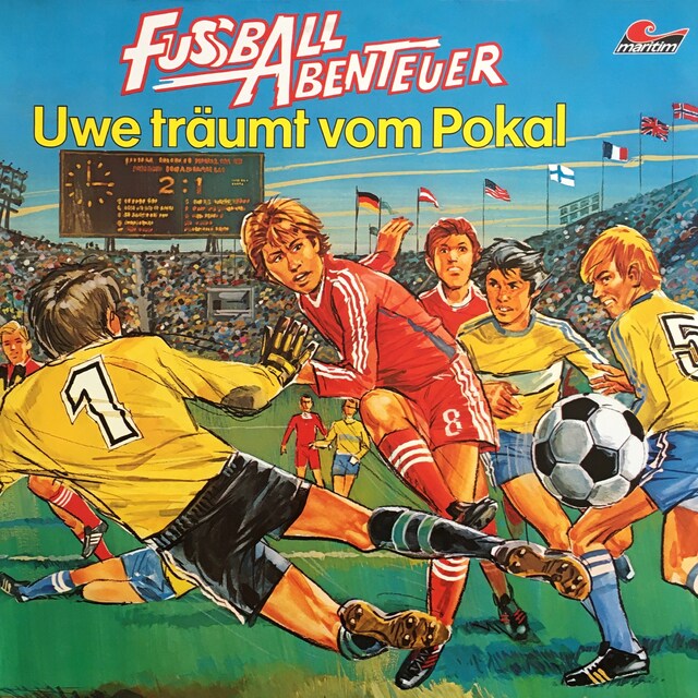 Book cover for Fußball Abenteuer, Folge 1: Uwe träumt vom Pokal