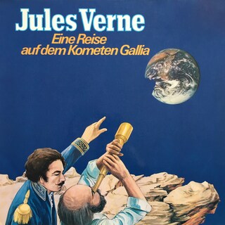 Jules Verne, Eine Reise auf dem Kometen Gallia als Hörbuch