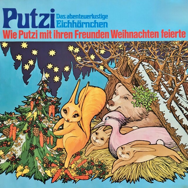 Buchcover für Putzi - Das abenteuerlustige Eichhörnchen, Folge 3: Wie Putzi mit ihren Freunden Weihnachten feierte