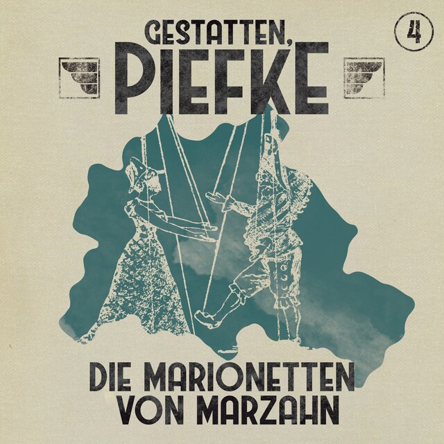 Bokomslag for Gestatten, Piefke, Folge 4: Die Marionetten von Marzahn