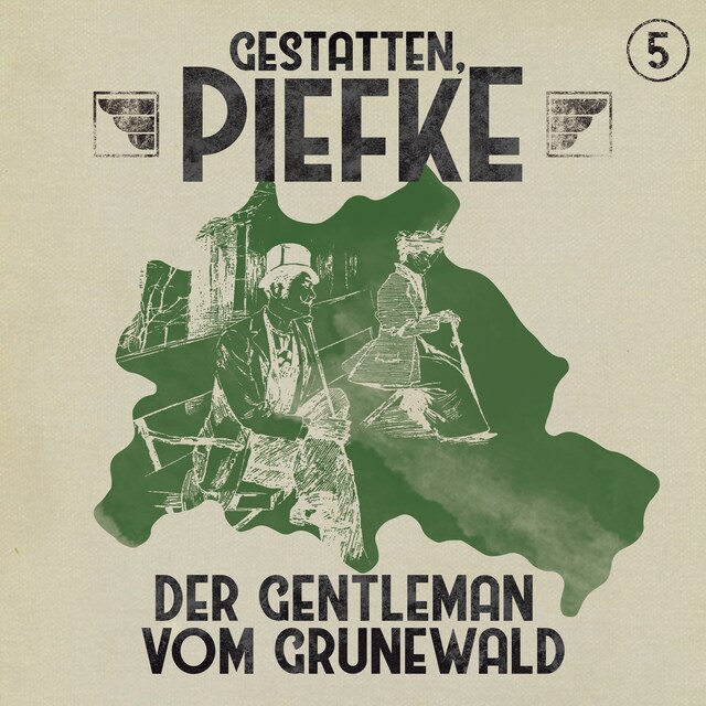 Buchcover für Gestatten, Piefke, Folge 5: Der Gentleman vom Grunewald