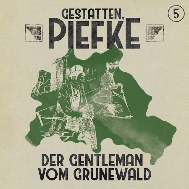 Kirjankansi teokselle Gestatten, Piefke, Folge 5: Der Gentleman vom Grunewald