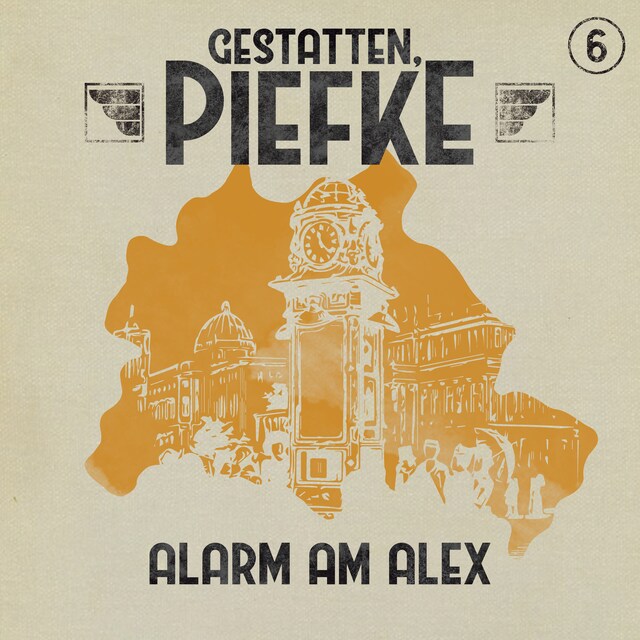 Boekomslag van Gestatten, Piefke, Folge 6: Alarm am Alex