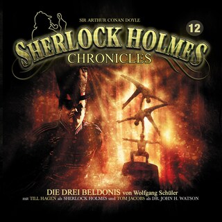 Sherlock Holmes Chronicles, Folge 12: Die drei Beldonis als Hörbuch