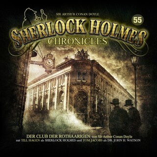 Sherlock Holmes Chronicles, Folge 55: Der Club der Rothaarigen als Hörbuch