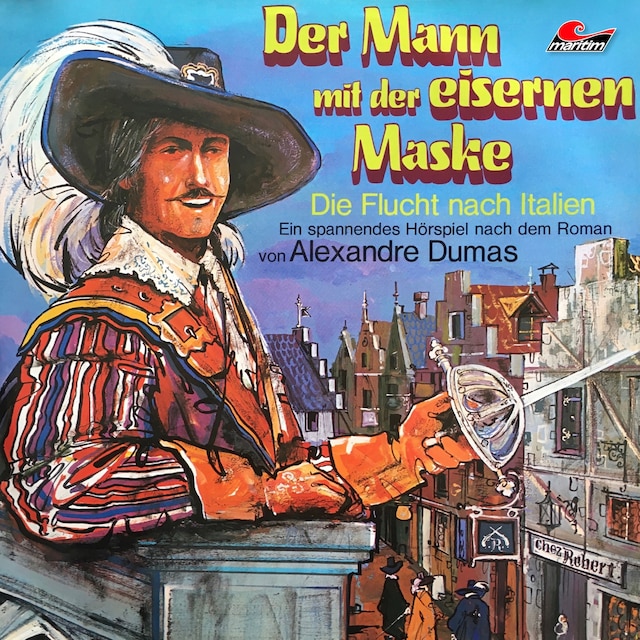 Portada de libro para Der Mann mit der eisernen Maske, Folge 1: Die Flucht nach Italien