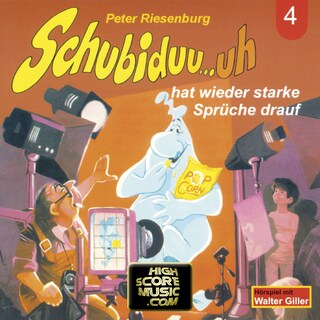 Schubiduu...uh, Folge 4: Schubiduu...uh - hat wieder starke Sprüche drauf als Hörbuch