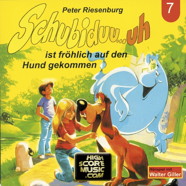 Kirjankansi teokselle Schubiduu...uh, Folge 7: Schubiduu...uh - ist fröhlich auf den Hund gekommen