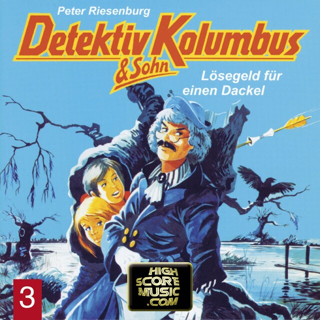 Book cover for Detektiv Kolumbus & Sohn, Folge 3: Lösegeld für einen Dackel