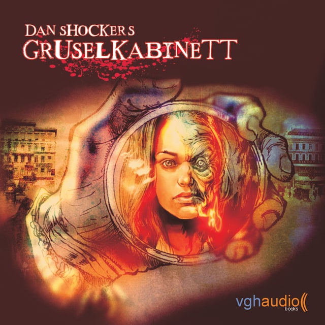 Book cover for Dan Shockers Gruselkabinett, Die Spiegelmonster der Madame Radha