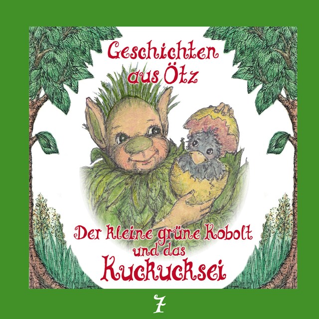 Book cover for Geschichten aus Ötz, Folge 7: Der kleine grüne Kobolt und das Kuckucksei