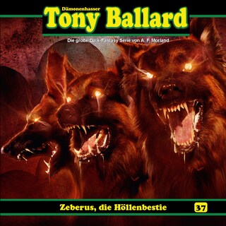 Tony Ballard, Folge 37: Zeberus, die Höllenbestie als Hörbuch