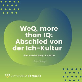 WeQ, More Than IQ - Abschied von der Ich-Kultur (live von der WeQ Tour 2019) als Hörbuch