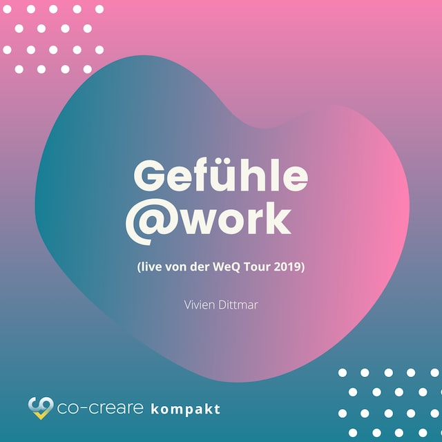 Book cover for Gefühle@work (live von der WeQ Tour 2019)