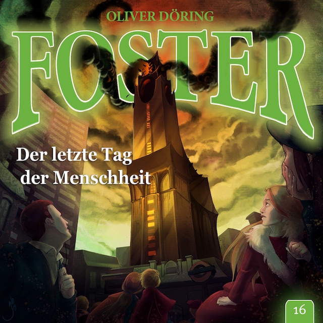Book cover for Foster, Folge 16: Der letzte Tag der Menschheit