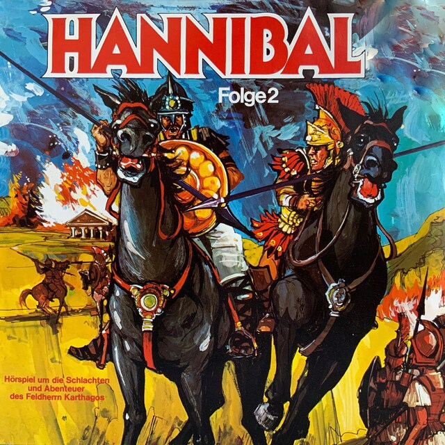 Couverture de livre pour Hannibal, Folge 2: Die großen Schlachten