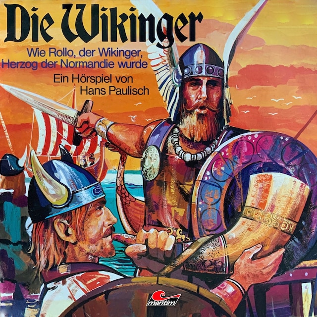 Buchcover für Die Wikinger, Folge 1: Wie Rollo, der Wikinger, Herzog der Normandie wurde