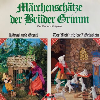 Märchenschätze der Brüder Grimm, Folge 1: Hänsel und Gretel, Der Wolf und die sieben Geißlein, Rotkäppchen, Rumpelstilzchen als Hörbuch