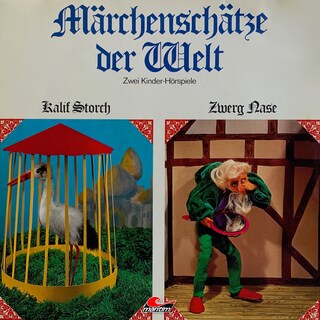 Märchenschätze der Welt, Kalif Storch, Zwerg Nase als Hörbuch