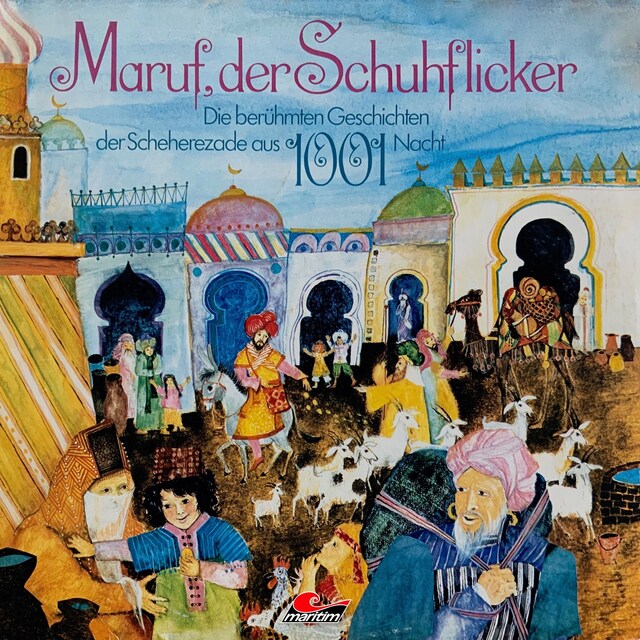 Portada de libro para Die berühmten Geschichten der Scheherezade aus 1001 Nacht, Maruf, der Schuhflicker