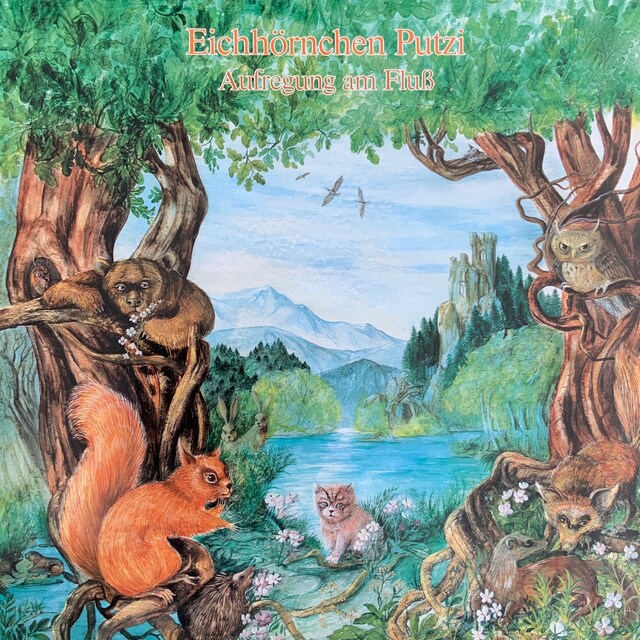 Buchcover für Eichhörnchen Putzi, Aufregung am Fluß