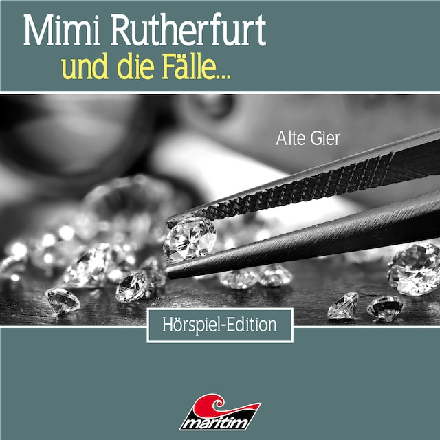 Bogomslag for Mimi Rutherfurt, Folge 49: Alte Gier