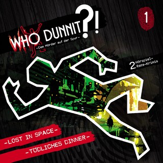 Who Dunnit?, Folge 1: Lost in Space / Tödliches Dinner als Hörbuch