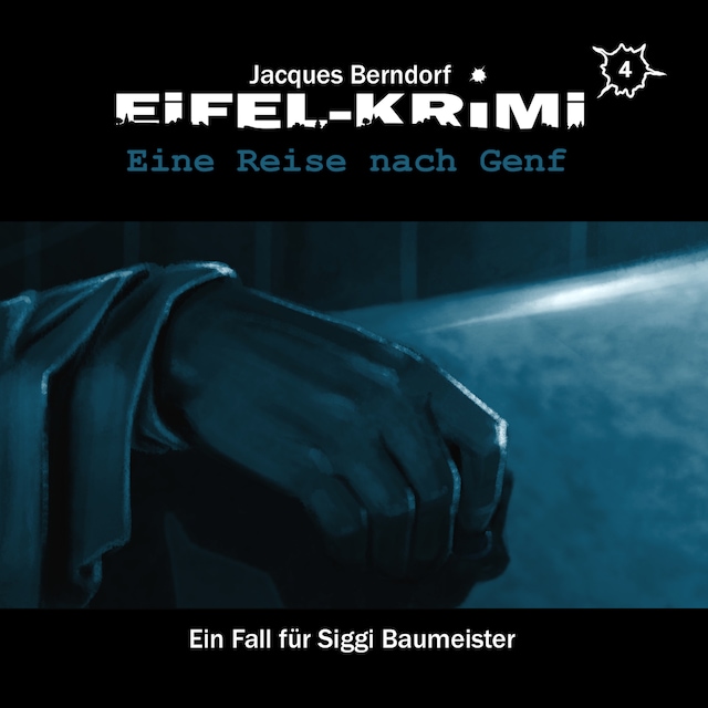 Book cover for Jacques Berndorf, Eifel-Krimi, Folge 4: Eine Reise nach Genf