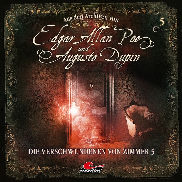 Bokomslag för Edgar Allan Poe & Auguste Dupin, Aus den Archiven, Folge 5: Die Verschwundenen von Zimmer 5