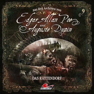 Edgar Allan Poe & Auguste Dupin, Aus den Archiven, Folge 9: Das Rattendorf als Hörbuch